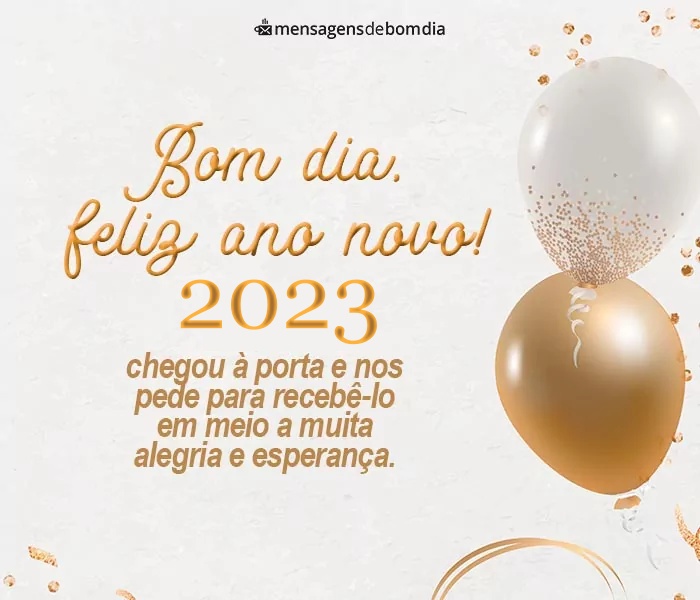 Bom dia! Feliz Ano novo 2024 - Mensagens de Bom dia