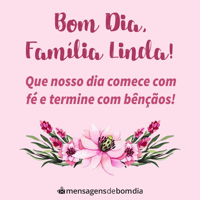 63 Frases de Bom Dia para Família – Mensagens de Bom dia
